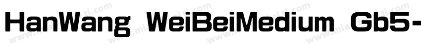 HanWang WeiBeiMedium Gb5字体转换